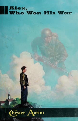 Cover of Alex, who won his war by Chester Aaron