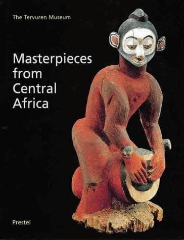 Cover of Masterpieces from Central Africa by Musée royal de l'Afrique centrale