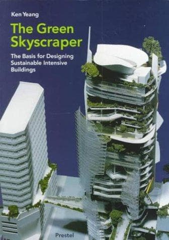 Cover of The green skyscraper by Ken Yeang