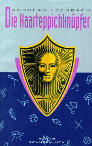 Cover of Die Haarteppichknüpfer by Andreas Eschbach