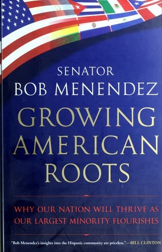 Cover of Growing American roots by Robert Menendez