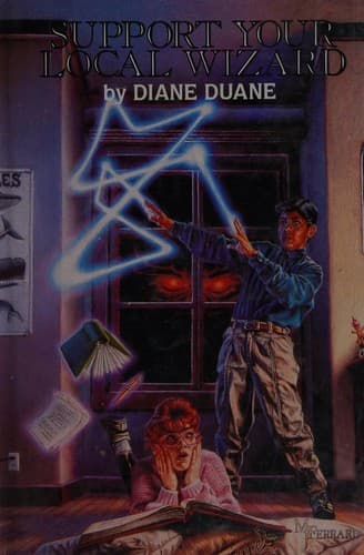 Cover of Support Your Local Wizard (So You Want to Be a Wizard, Deep Wizardry, High Wizardry) by Diane Duane