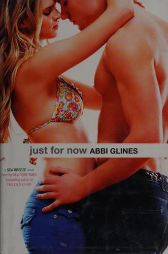 Cover of Just for Now by Abbi Glines