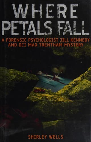 Cover of Where petals fall by Shirley Wells