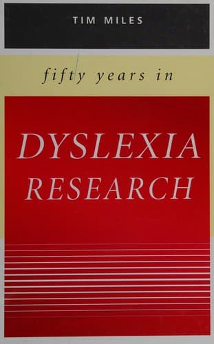 Cover of Fifty years in dyslexia research by Miles, T. R