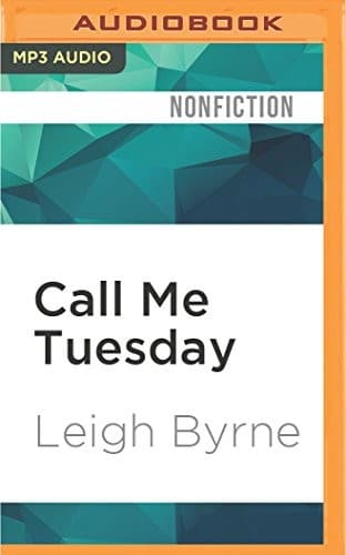 Cover of Call Me Tuesday by Leigh Byrne