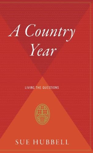 Cover of A Country Year, Living the Questions (Unabridged audiobook on four tapes) by Sue Hubbell