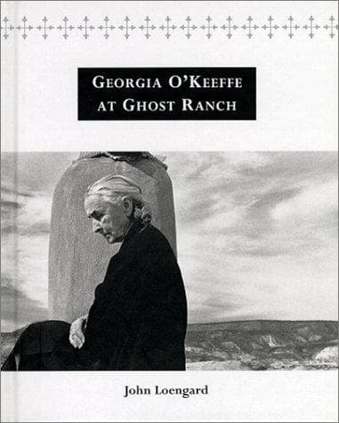 Cover of Georgia O'Keeffe at Ghost Ranch by John Loengard