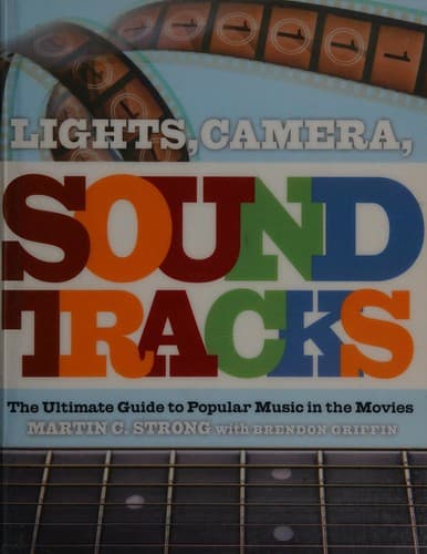 Cover of Lights, camera, sound tracks by Martin C. Strong