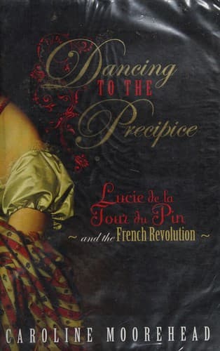 Cover of Dancing to the precipice by Caroline Moorehead