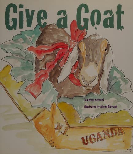 Cover of Give a goat by Jan West Schrock