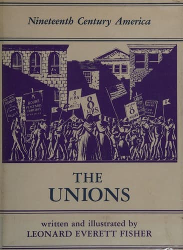 Cover of The unions by Leonard Everett Fisher