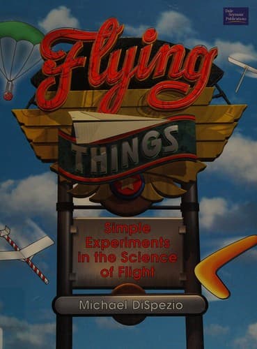 Cover of Flying things by Michael A. DiSpezio