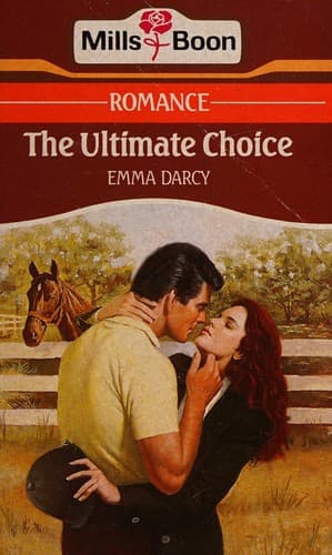 Cover of The Ultimate Choice by Emma Darcy