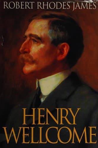 Cover of Henry Wellcome by Robert Rhodes James