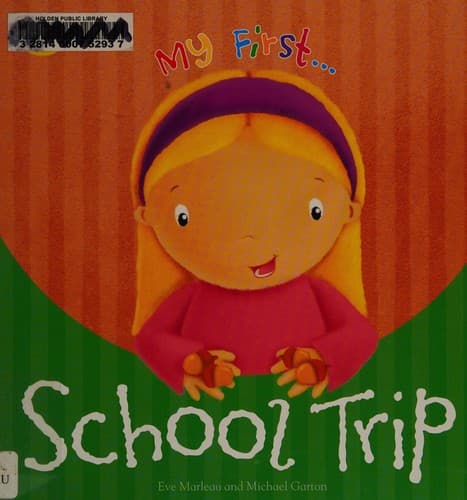 Cover of School trip by Eve Marleau