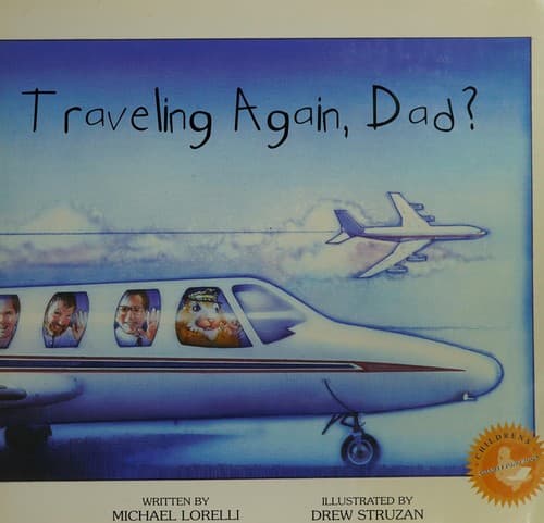 Cover of Traveling again, dad? by Michael Lorelli