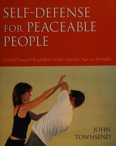 Cover of Self-defense for peaceable people by J. G. Townsend