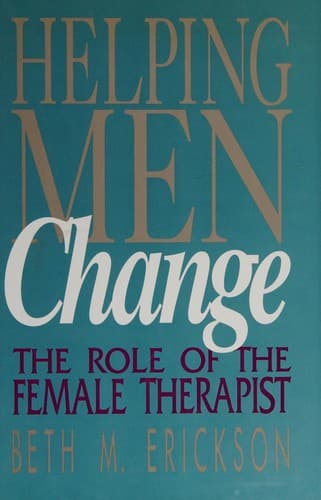Cover of Helping men change by Beth M. Erickson
