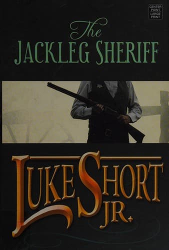 Cover of The Jackleg Sheriff by Luke Short Jr