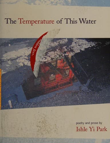 Cover of The temperature of this water by Ishle Yi Park