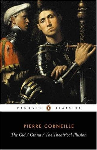 Cover of The Cid ; Cinna ; The theatrical illusion by Pierre Corneille