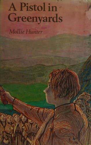 Cover of A pistol in Greenyards by Mollie Hunter