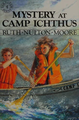 Cover of Mystery at Camp Ichthus by Ruth Nulton Moore