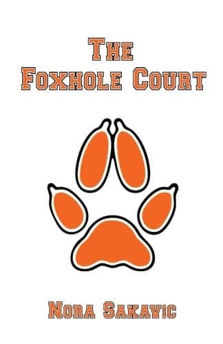 Cover of The Foxhole Court by Nora Sakavic