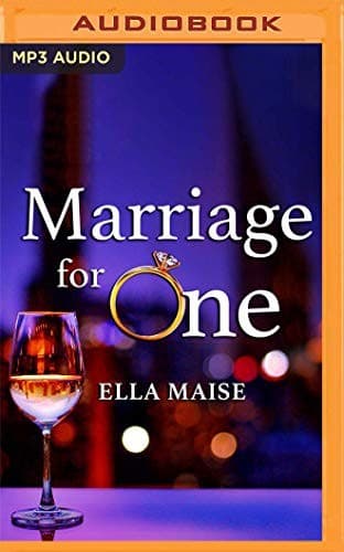 Cover of Marriage for One by Ella Maise