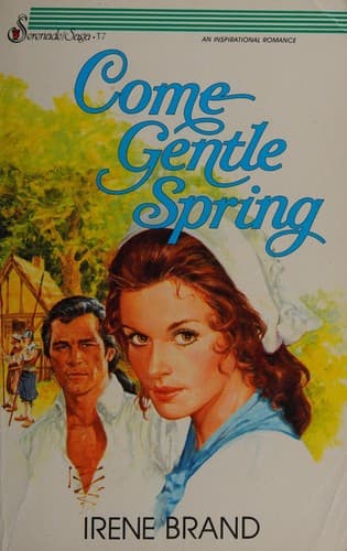 Cover of Come Gentle Spring (Sequel to Where Morning Dawns) by Irene B. Brand