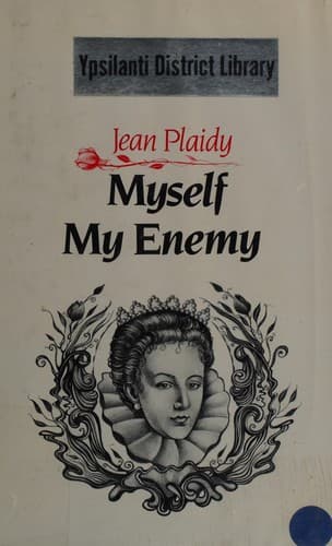 Cover of MYSELF MY ENEMY (The Queens of England, Vol. 1) by Eleanor Burford