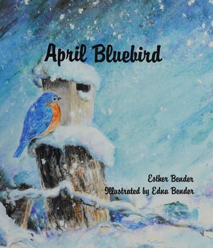 Cover of April bluebird by Esther Bender