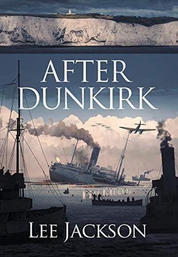 Cover of After Dunkirk by Lee Jackson