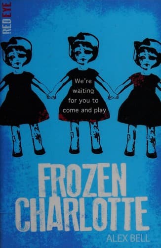 Cover of Frozen Charlotte by Alex Bell