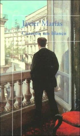 Cover of Corazón tan blanco by Javier Marías