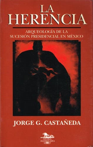 Cover of La herencia by Jorge G. Castañeda