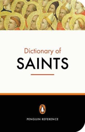 Cover of The Penguin dictionary of saints by Attwater, Donald