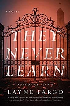 Cover of They Never Learn by Layne Fargo