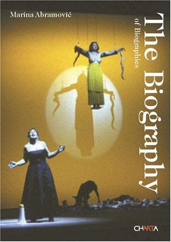 Cover of The biography of biographies by Marina Abramovic