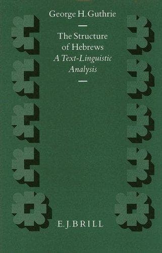 Cover of The structure of Hebrews by George H. Guthrie