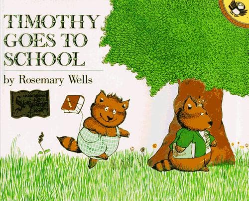 Cover of Timothy Goes to School by Rosemary Wells