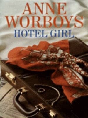 Cover of Hotel Girl by Anne Worboys