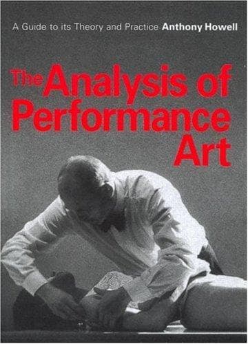 Cover of Analysis of Performance Art by Anthony Howell