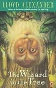 Cover of The Wizard in the Tree by Lloyd Alexander