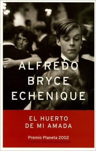 Cover of El huerto de mi amada by Alfredo Bryce Echenique