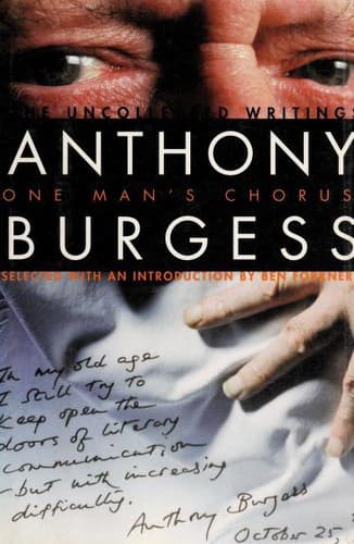 Cover of One Man's Chorus by Anthony Burgess