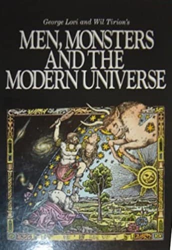 Cover of Men, monsters, and the modern universe by George Lovi