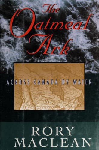 Cover of The oatmeal ark by Rory MacLean