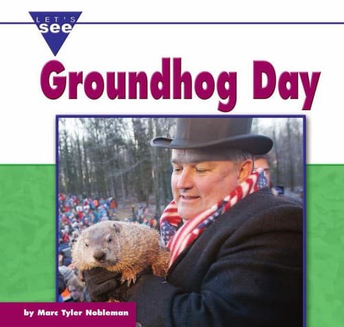 Cover of Groundhog Day (Let's See Library) by Marc Tyler Nobleman